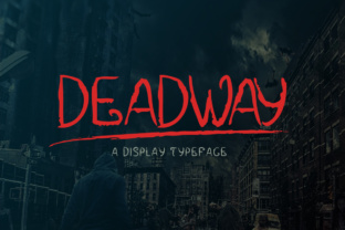 Deadway: A Display Font for Bold Web Design