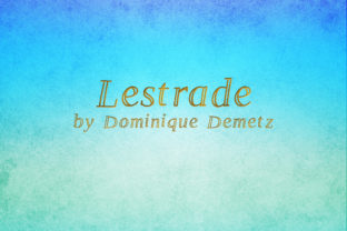Lestrade: A Display Font for Impactful Digital Design