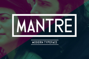 Mantre: A Modern Sans Serif for Digital Design